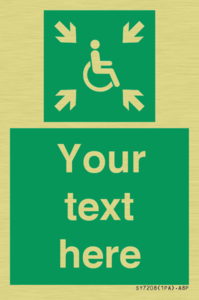 Custom sign safe condition evacuation temporary refuge